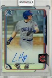 2015 Bowman Chrome Ian Happ Base Autographs Chicago Cubs