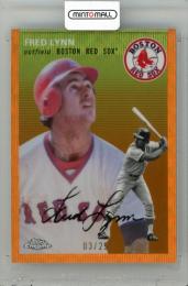2023 TOPPS Chrome Platinum Anniversary Baseball Fred Lynn Orange Wave Refractors #34【03/25】 Boston Red Sox