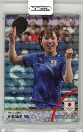 EPOCH 2024 TEAM JAPAN オフィシャルトレーディングカード TEAM JAPAN PARIS 2024 MEDALISTS COLLECTION 平野美宇 REGULAR PARALLEL ホログラム版:B【37/45】