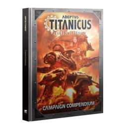 アデプトゥス・タイタニカス:キャンペーン・コンペンディウム(英語版)【Warhammer: The Horus Heresy】ADEPTUS TITANICUS: CAMPAIGN COMPENDIUM(ENG) (WARHAMMER)