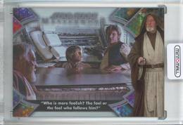 2022 Topps Star Wars Masterwork "Who is more foolish?" - A New Hope Hello There: The Quotes of Obi-Wan Kenobi/Rainbow Foil Parallel【181/299】