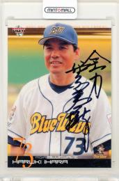 2004 BBM 2nd Version 伊原 春樹 直筆サインカード(刻印あり)【596】 オリックスブルーウェーブ