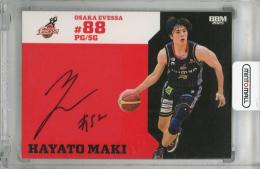2025 BBM × B.LEAGUE 2024-25 SEASON FAST BREAK 2nd Half 牧隼利 直筆サインカード【33/98】 大阪エヴェッサ