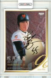 2024 BBM プロ野球90周年 松井秀喜 金箔サイン版 100枚限定【039/100】読売ジャイアンツ