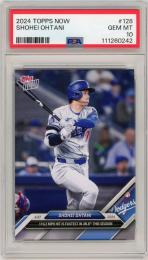 2024 TOPPS NOW Shohei Ohtani #128【PSA10】《Gem-MINT》Los Angeles Dodgers