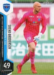 2023 EPOCHカード スベンド　ブローダーセン 3/18 横浜ＦＣ ミントモール / MINT BASE店 (TCシングル通販) / 2023 Topps J