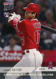 2018 TOPPS NOW #136J Shohei Ohtani 【日本語版】2018年4月27日 大谷翔平「近代野球史上4人目に、同じ月に4本塁打以上・25奪三振以上を記録) RC