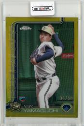 ミントモール / MINT 仙台店 / 2025 TOPPS NPB CHROME 山口廉王 Base